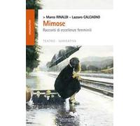 Mimose. Racconti di eccellenze femminili