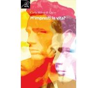 M'impresti la vita?
