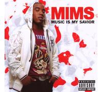 Mims - Music Is My Savior