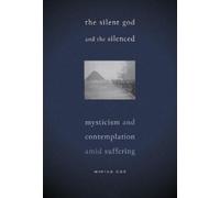 Min-Ah Cho The Silent God and the Silenced (Tascabile)