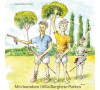 Min barndom i Villa Borghese Parken