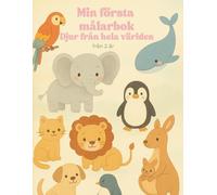 Min första målarbok: Djur från hela världen