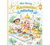 Min Första Ramadan Målarbok: Islamisk Målarbok för Barn och Familj