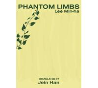 `Min-Ha, Lee` Phantom Limbs Book NUOVO