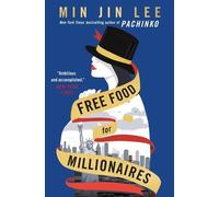 Min Jin Lee Free Food for Millionaires (Tascabile)
