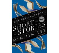 Min Jin Lee e Heidi Pitlor – Best American Short Stories 2023 – Copertina rigida