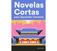 Min-Jun Park Novelas Cortas para Aprender Coreano (Tascabile)