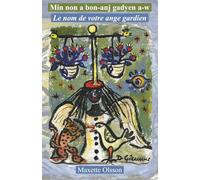 Min non a bon-anj gadyen a-w: Le nom de votre ange gardien
