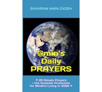 @min’s Daily PRAYERS: ❤ 25 Simple Prayers + the Greatest Protection for Mindful Living in 2025 ❤