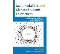 Min Wang Multimodalities and Chinese Students’ L2 Practices (Copertina rigida)