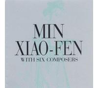 Min Xiao-Fen - With Six Composers