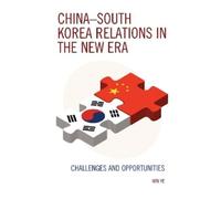 Min Ye China-South Korea Relations in the New Era (Copertina rigida)