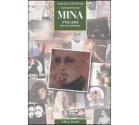 Mina. 1958-2005. Ancora insieme