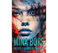 Mina Bors. Delitti e segreti di famiglia: (Doc & Co. Vol. 3)