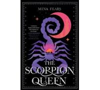 Mina Fears The Scorpion Queen (Tascabile)