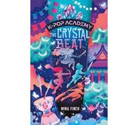 The Crystal Beat: Adventure Stories for K-pop Fans (Book 3)