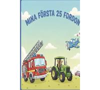 Mina Första 25 Fordon: En upptäcktsresa för de minsta
