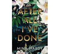 Mina Hardy After All I've Done (Tascabile)