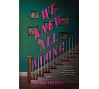 Mina Hardy We Knew All Along (Copertina rigida)