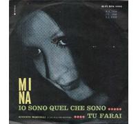 Mina - Io Sono Quel Che Sono / Tu Farai [Vinile 7 pollici - 45 Giri]