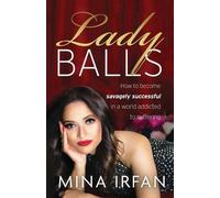 Mina Irfan Lady Balls (Tascabile)