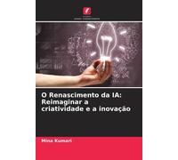 Mina Kumari O Renascimento da IA (Tascabile)