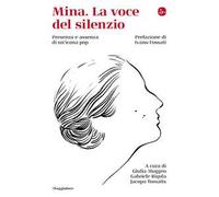 Mina. La voce del silenzio