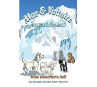 Mina Mauerstein Bail Max and Voltaire Treasure in the Snow (Tascabile)