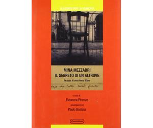 Mina Mezzadri il segreto di un altrove. La regia di una donna libera [Paperback]