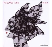 Mina: Per Quando Ti Amo (Riassunti D'Amore) - CD
