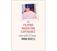 Mina Roces The Filipino Migration Experience (Copertina rigida)