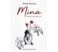 Mina, tratto da una storia vera