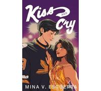 Mina V. Esguerra Kiss and Cry: 2 (Six 32 Central) (Tascabile)