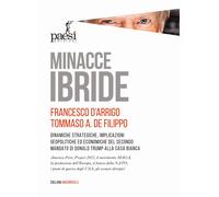 Minacce ibride. Dinamiche strategiche, implicazioni geopolitiche ed econom...