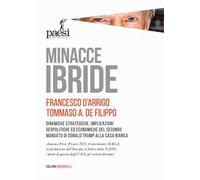 Minacce ibride. Dinamiche strategiche, implicazioni geopolitiche ed economiche del secondo mandato di Donald Trump alla Casa Bianca