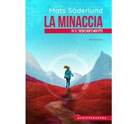 MINACCIA. I DISCENDENTI (LA) - Söderlund Mats - 2024