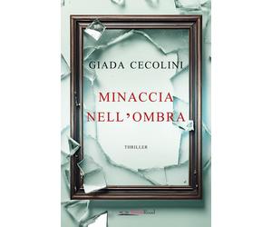 Minaccia nell'ombra [Paperback] [Jun 05, 2025] Cecolini, Giada