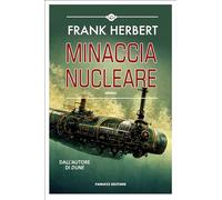 MINACCIA NUCLEARE - HERBERT FRANK - Fanucci