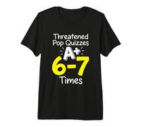 Minacciato Pop Quiz A Plus 6 7 Volte Insegnante di Matematica Maglietta Premium