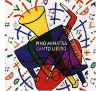 Minafra, Pino - Canto Libero