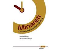 Minareti. La comunità islamica a Brescia. Ediz. italiana e araba