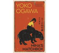 Mina's Matchbox: A spellbinding Japanese tale of friendship and family secrets