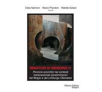 Minatori di memorie. Vol. 5: Percorsi ecocritici nei contesti transnazionali (post)minerari del Belgio e del Limburgo Olandese