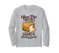 Mince Pies Tiny Pies Gigantic Holiday Spirit Maglia a Manica