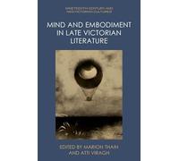 Mind and Embodiment in Late Victorian Literature