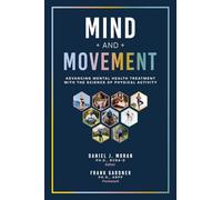 Mind and Movement: Advancing Mental Health Treatment with the Science of Physical Activity