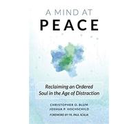 Mind at peace - Blum Christopher, Hochschild Joshua