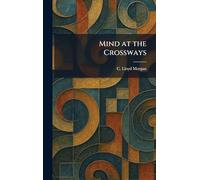 Mind at the Crossways