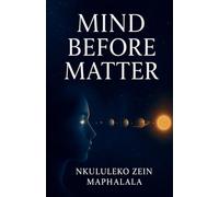 Mind Before Matter