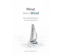 Mind Before Wind: Die mentale Balance auf dem Katamaran